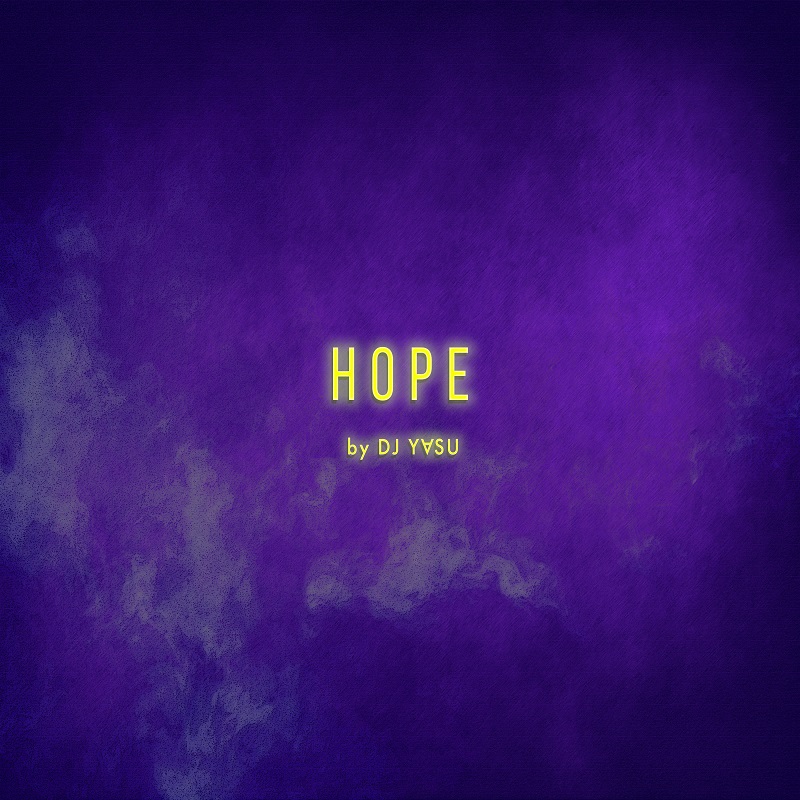 Hope by DJ Yasu