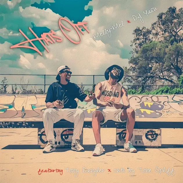 Hats Off feat. Tony Dangler, Tone Spliff Melly-Mel, DJ Yasu